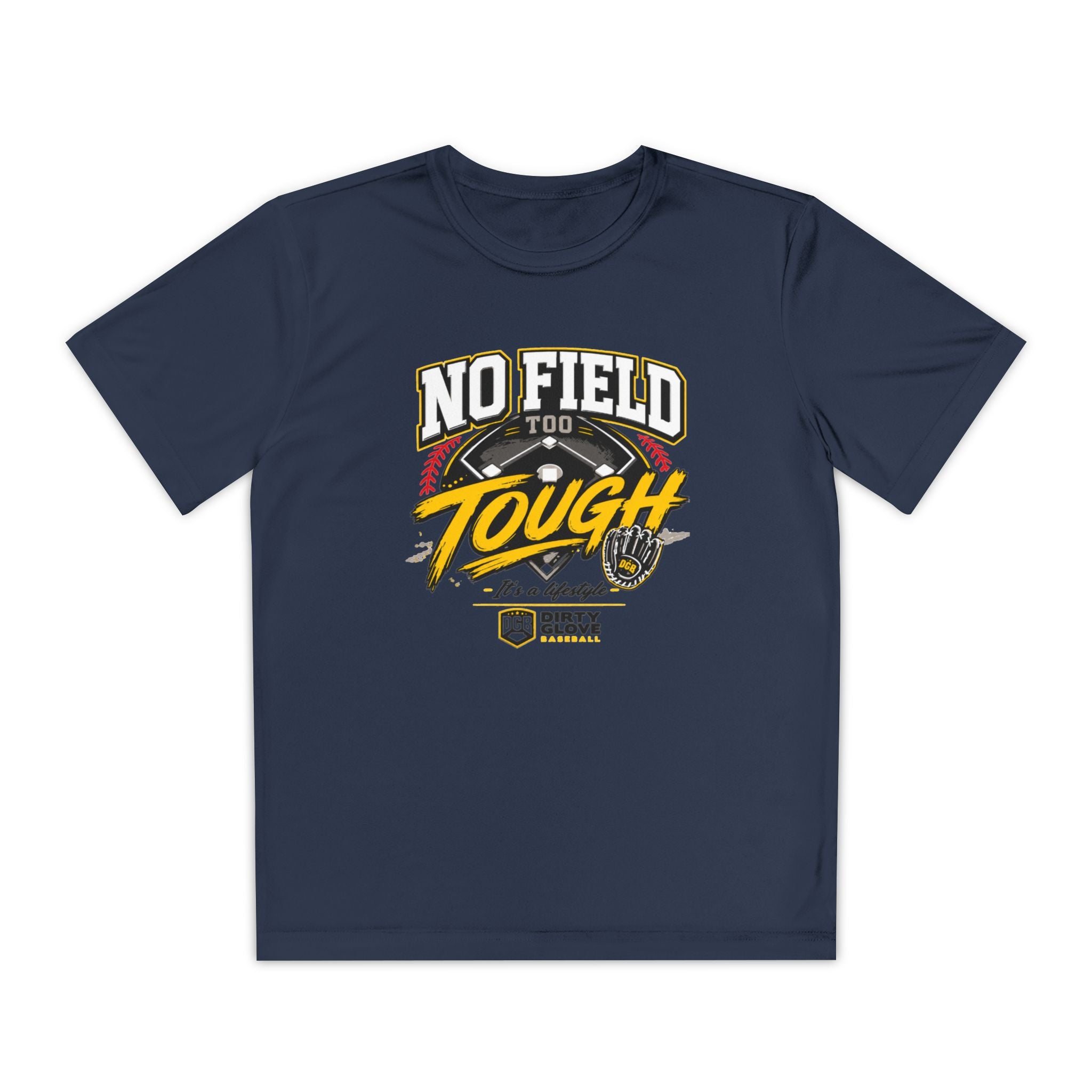 Dirty Glove Baseball | "No Field Too Tough" | T-shirt | Youth